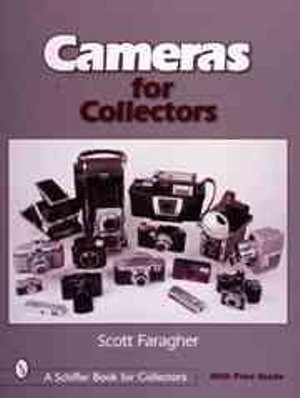 Cameras for Collectors : Schiffer Book for Collectors (Paperback) - SCOTT FARAGHER