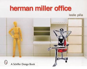 Herman Miller Office : Schiffer Design Book - LESLIE PIÑA