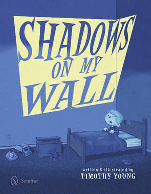 Shadows on My Wall - TIMOTHY YOUNG