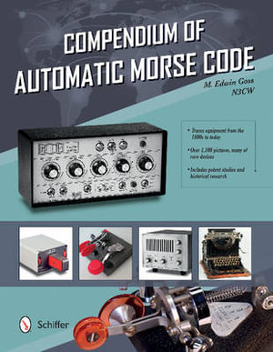 Compendium of Automatic Morse Code - Ed Goss