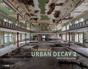 	The World of Urban Decay 2 - Martin Ten Bouwhuijs