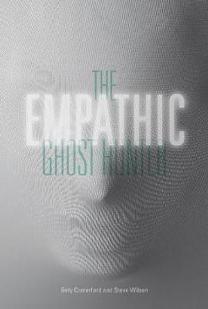 The Empathic Ghost Hunter - Bety Comerford