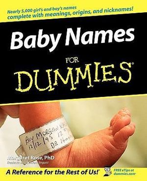 Baby Names For Dummies : For Dummies - Margaret Rose