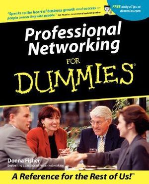 Professional Networking For Dummies : For Dummies - Donna Fisher