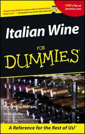 Italian Wine For Dummies : For Dummies - Mary Ewing-Mulligan