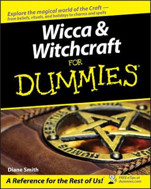 Wicca and Witchcraft For Dummies : For Dummies - Diane Smith