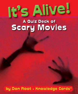 It's Alive! A Quiz Deck Of Scary Movies - Don Root