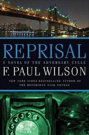 Reprisal : A Novel of the Adversary Cycle - F. Paul Wilson