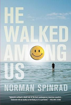 He Walked Among Us - Norman Spinrad