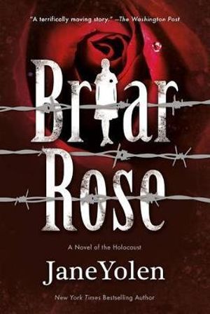 Briar Rose : A Novel of the Holocaust - Jane Yolen