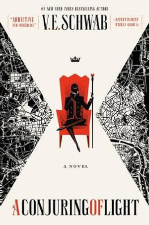 A Conjuring of Light : A Novel - V.E Schwab