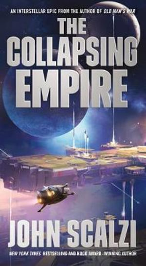 Collapsing Empire : Interdependency - John Scalzi