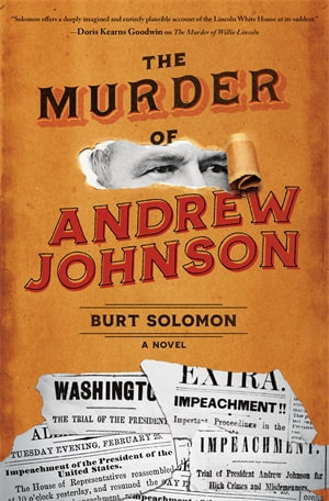 The Murder of Andrew Johnson : John Hay Mysteries - Burt Solomon