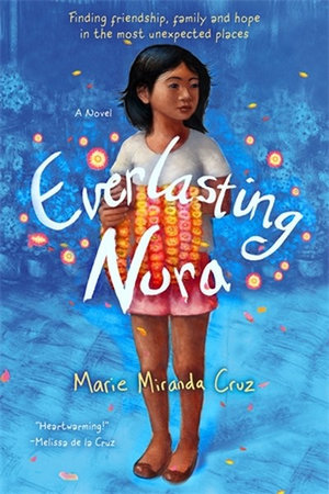 Everlasting Nora : A Novel - Marie Miranda Cruz