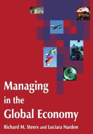 Managing in the Global Economy - Luciara Nardon