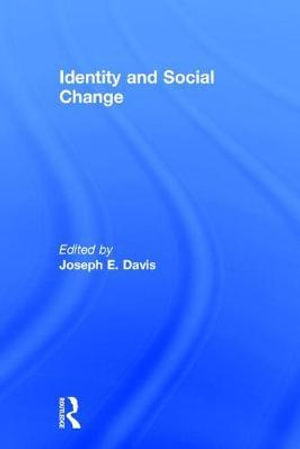 Identity and Social Change - Joseph E. Davis