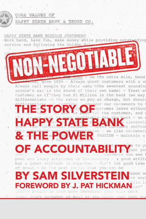 Non-Negotiable : The Story of Happy State Bank & The Power of Accountability - Sam Silverstein