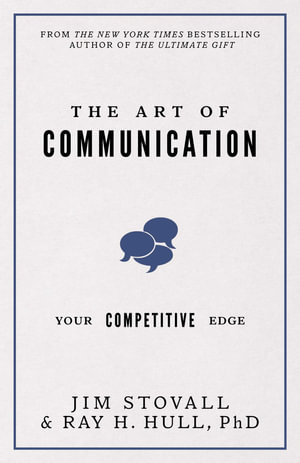 The Art of Communication : Your Competitive Edge - Jim Stovall