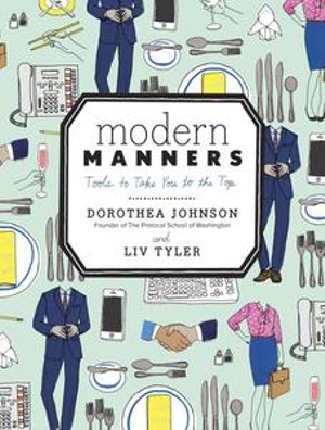 Modern Manners : Tools to Take You to the Top - Dorothea Johnson