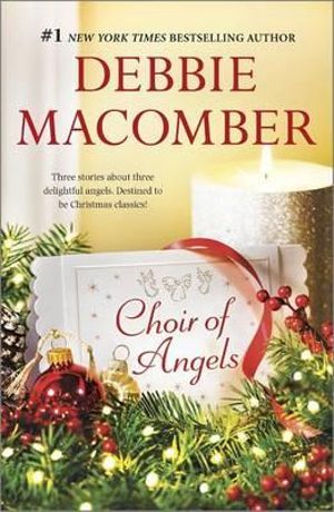 CHOIR OF ANGELS ORIGINAL/E : A Christmas Romance Collection - Debbie Macomber