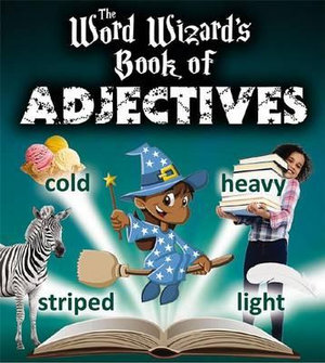 Book of Adjectives : The Word Wizards - Robin Johnson