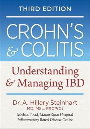 Crohn's & Colitis 2018 : Understanding & Managing IBD - HILLARY STEINHART