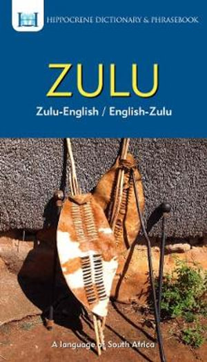 Zulu-English/ English-Zulu Dictionary & Phrasebook : Hippocrene Dictionary & Phrasebook - Mawadza