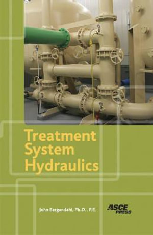 Treatment System Hydraulics - John Bergendahl