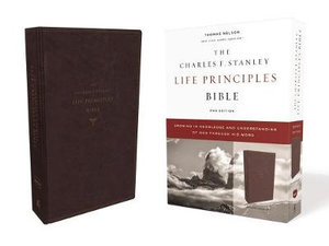 NKJV Charles F. Stanley Life Principles Bible [Second Edition, Burgundy] : Growing in Knowledge and Understanding of God Through His Word - Charles F Stanley