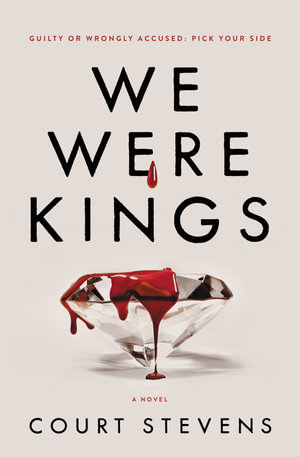 We Were Kings - Court Stevens