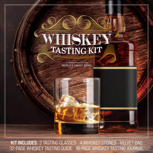 Whiskey Tasting Kit : A Celebration of the World's Finest Spirit - Arthur Reeves