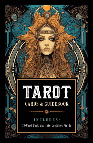 Tarot Kit : Cards and Guidebook - Includes: 78-Card Deck and Interpretation Guide