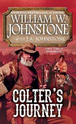 Colter's Journey : Tim Colter Western - William W. Johnstone