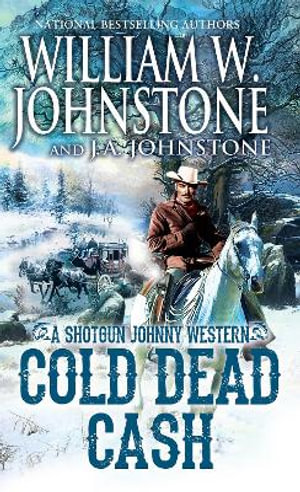 Cold Dead Cash - William W. Johnstone