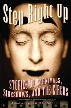 Step Right Up : Stories of Carnivals, Sideshows, and the Circus - Perseus