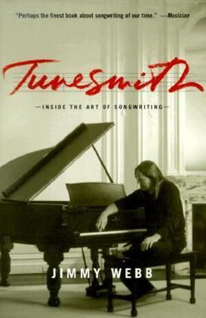 Tunesmith : Inside the Art of Songwriting - Jimmy Webb