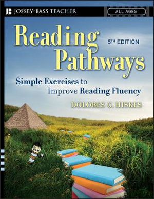 Reading Pathways 5ed : Simple Exercises to Improve Reading Fluency - Dolores G. Hiskes