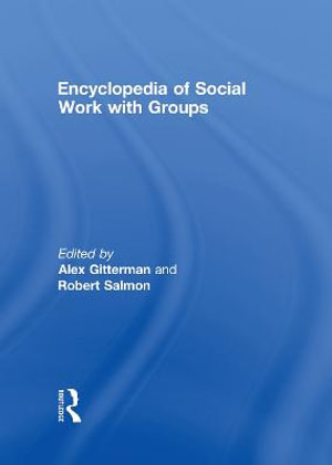 Encyclopedia of Social Work with Groups - Alex Gitterman