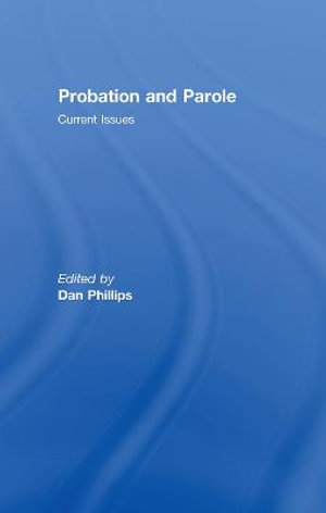 Probation and Parole - Dan Phillips