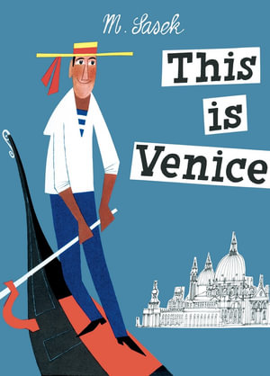 This Is Venice : This is . . . - M. Sasek