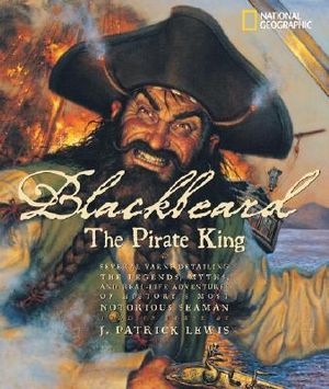 Blackbeard the Pirate King - J. Patrick Lewis