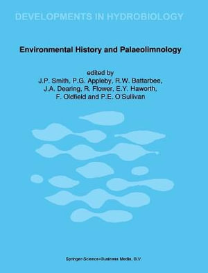 Environmental History and Pala : Developments in Hydrobiology - J.P. Smith