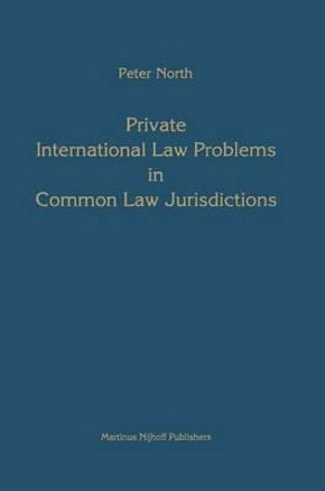 Private International Law Problems in Common Law Jurisdictions - Peter M. North