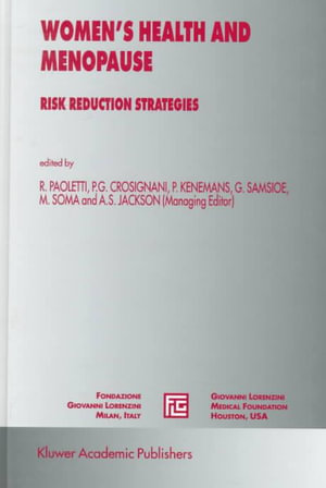 Women's Health in Menopause : Risk Reduction Strategies : MEDICAL SCIENCE SYMPOSIA SERIES - Rodolfo Paoletti