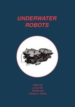 Underwater Robots - Junku Yuh