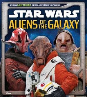 Star Wars: Aliens of the Galaxy : Star Wars - Jason Fry