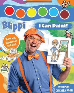 Blippi : I Can Paint! - Editors of Studio Fun International