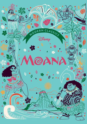 Disney Modern Classics : Moana - Editors of Studio Fun International