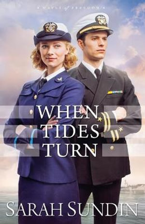 When Tides Turn : Waves of Freedom - Sarah Sundin