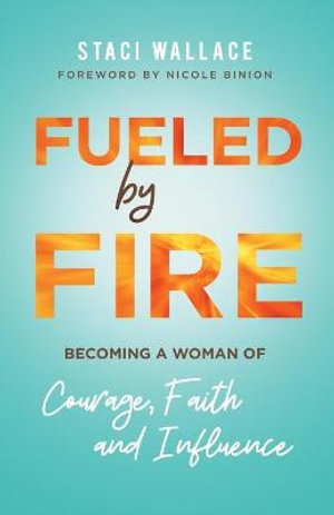 Fueled by Fire - Staci Wallace